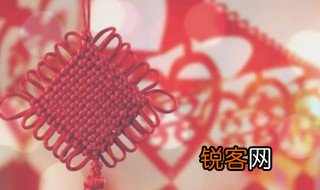 中国结的来历和含义是什么呢 中国结的来历和含义